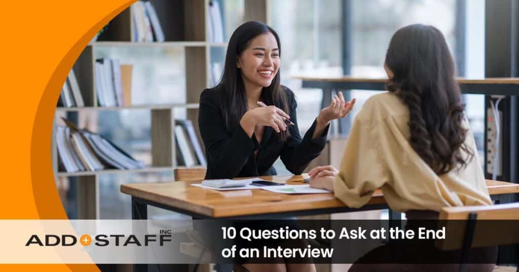 10 Questions to Ask at the End of an Interview - ADDSTAFF