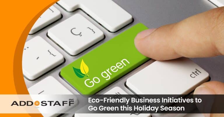 Eco-Friendly Business Initiatives to Go Green this Holiday Season - ADDSTAFF