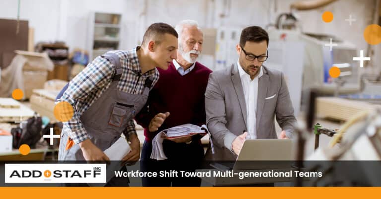 Workforce Shift Toward Multigenerational Teams - ADDSTAFF